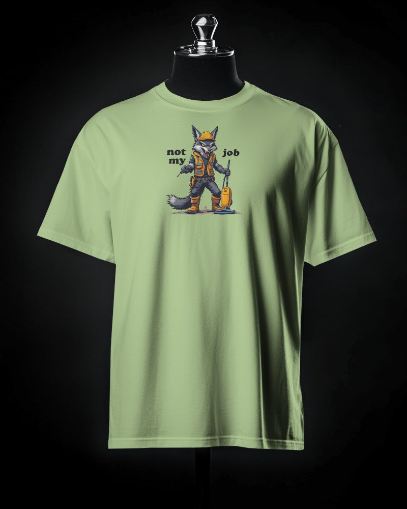 Not My Job Tee